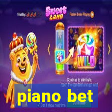 piano bet